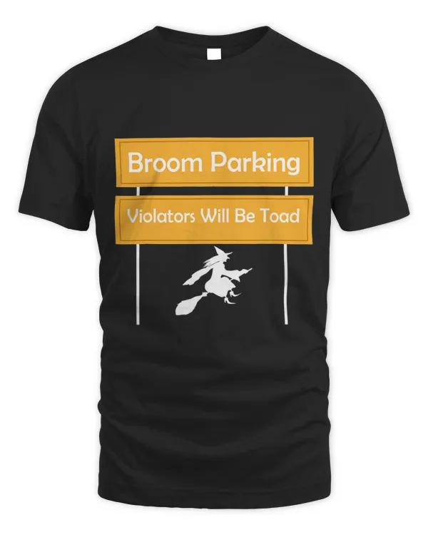 Broom Parking Violators Will Be Toad Halloween Day W Witch