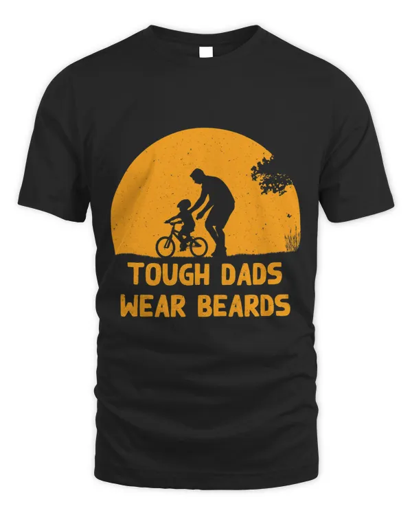 Tough Dads Wear Beards Funny Daddy Humor Father Beard Lover