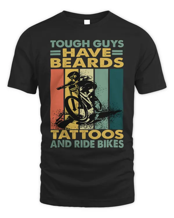Tough Guys Have Beards Tattoos And Ride Bikes
