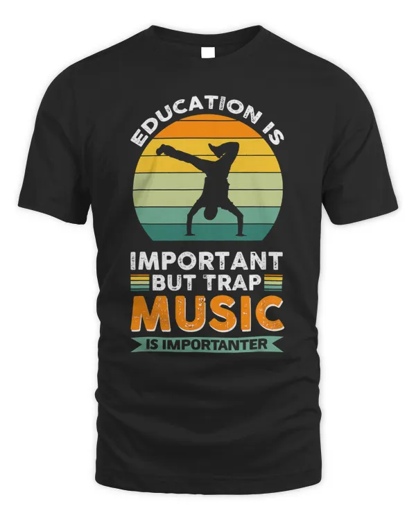 Eduction Is Important But Trap Music Is Importanter