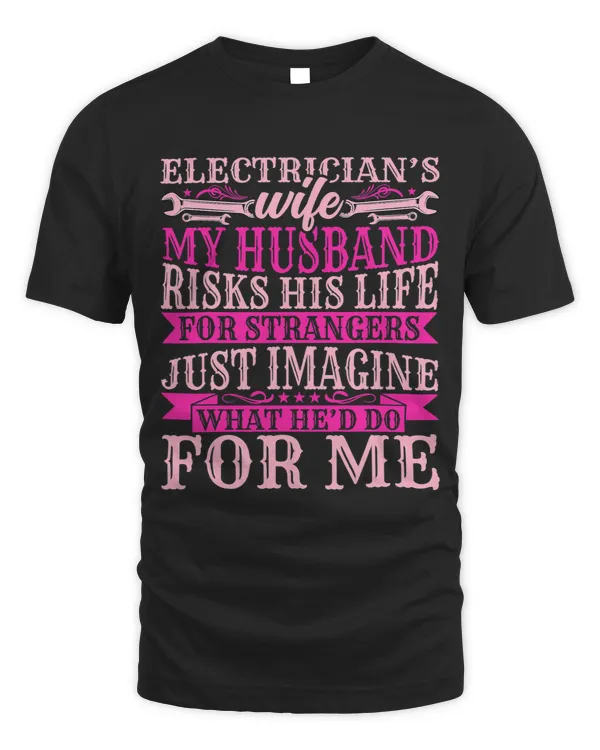 Electrician Wiremans Wife 2Funny My Husband Risks His Life