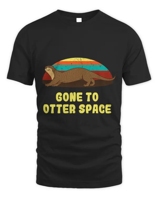 Gone to Otter Space Funny Otter Lover Humor Otter