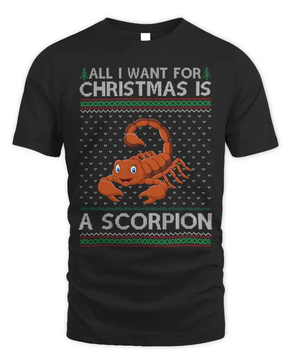 All I Want For Christmas Is A Scorpion Ugly Xmas Holiday