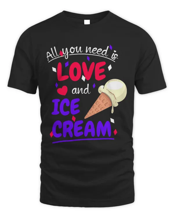 All You Need Is Love And Ice Cream Cute Summer Girl Boy