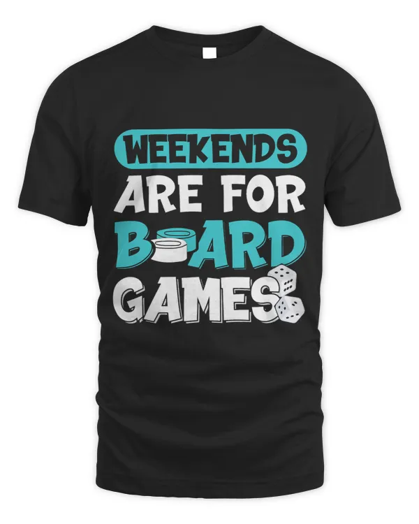 Funny Weekends Are For Board Games Gift Gaming Night Player