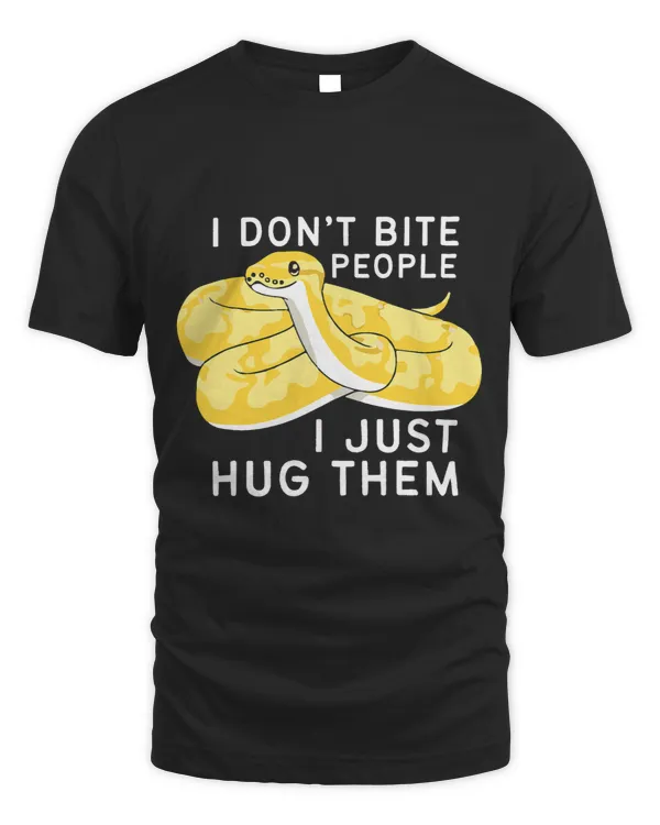 Banana Ball Phyton I Dont Bite People I Just Hug Them