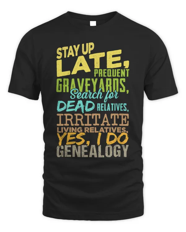 Funny Yes I Do Genealogy Genealogist Family Historian