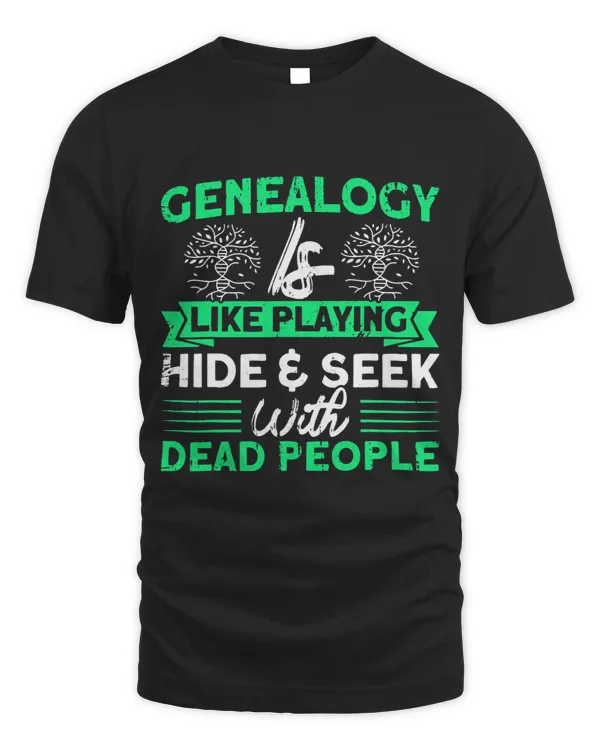 Genealogy Genealogy Is Like Playing Hide 2Seek Genealogist 21
