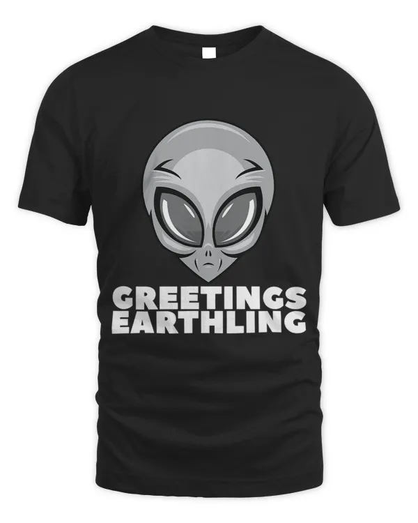 Greetings Earthling Funny Alien for Men Women Teens