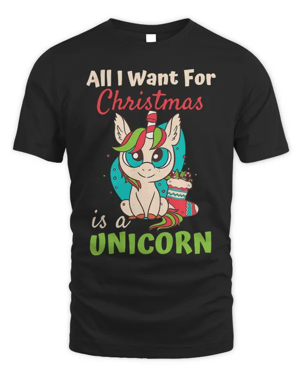 Unicorns Pony All I want for Xmas Christmas is a