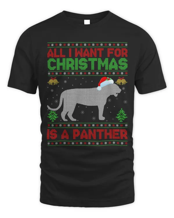 Panther Gift Funny Ugly All I Want For Christmas Is A Panther