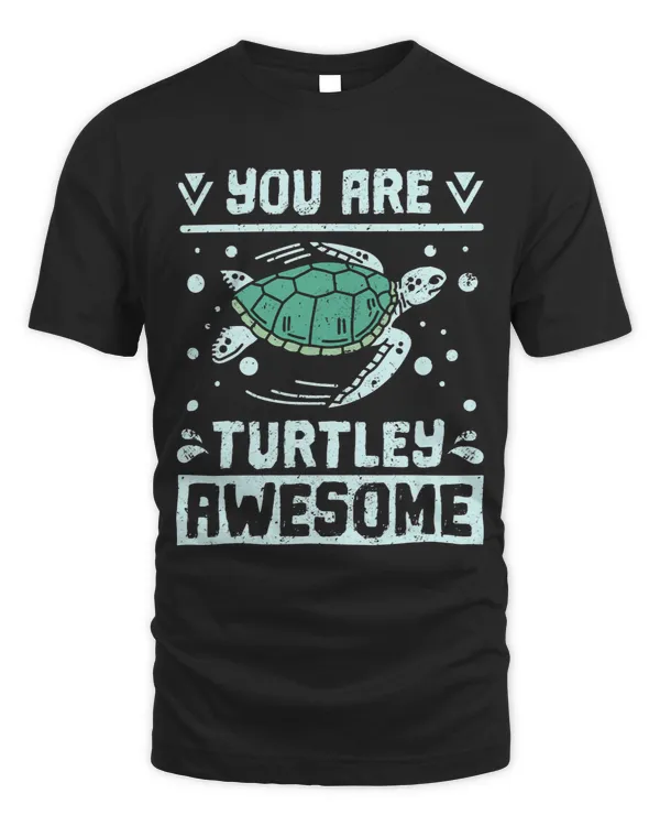 KV9 Turtle You are turtley awesome 252