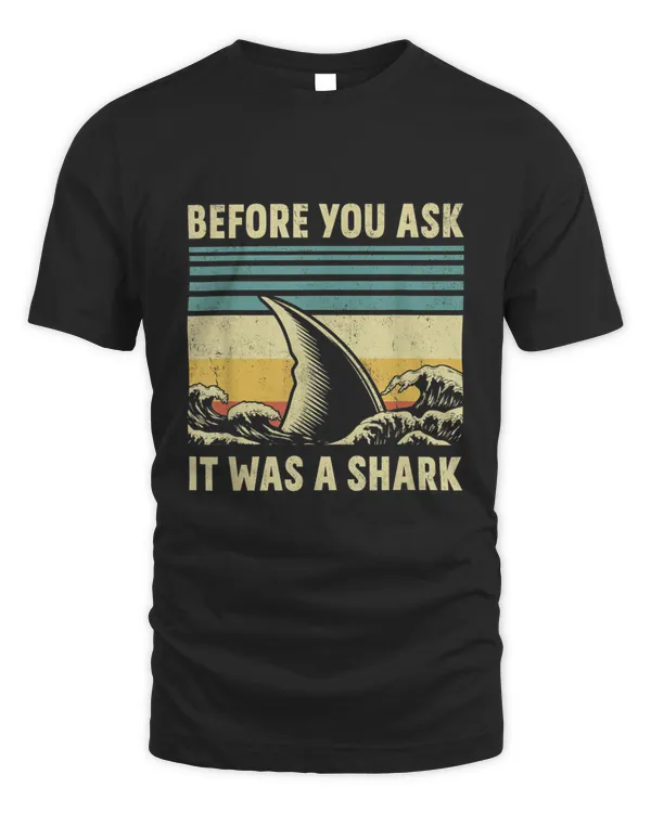 Before Your Ask It Was A Shark