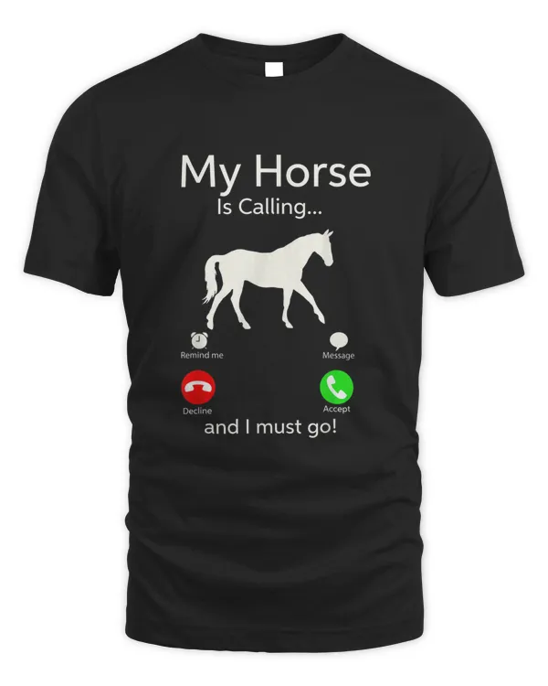 My Horse Is Calling And I Must Go