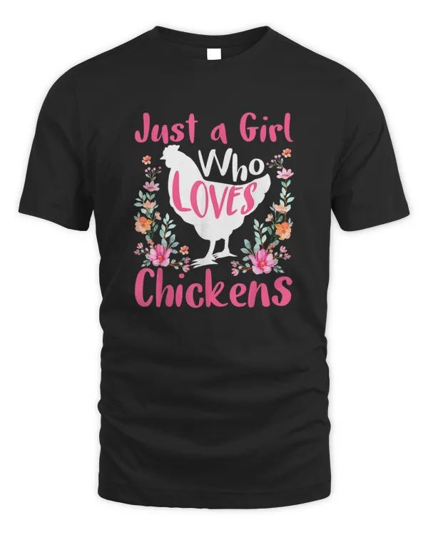 Kids Just A Girl Who Loves Chickens