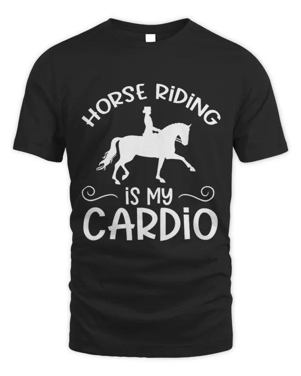 Horse Lover Womens Horse Riding Is My Cardio Horseback