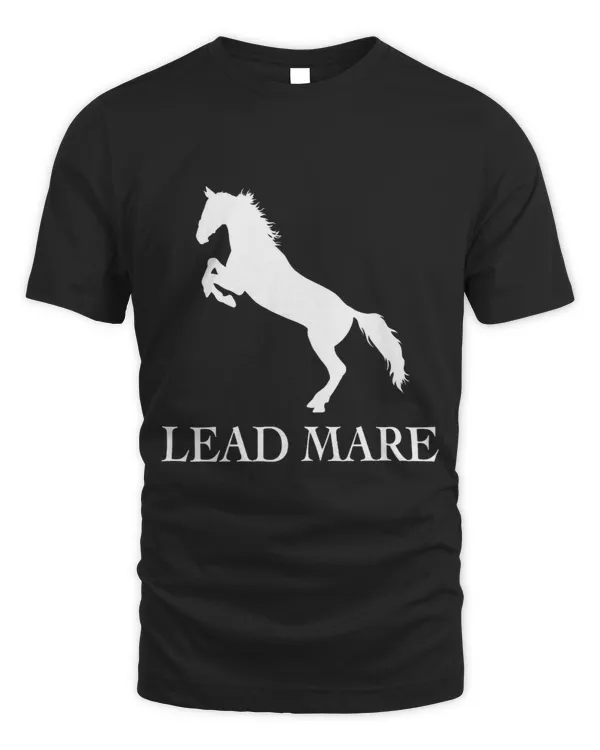 Horse Lover Womens Lead Mare Horse Riding Horses Equestrian sport