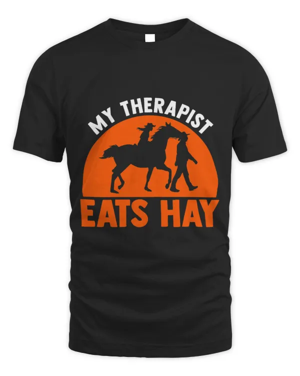 Horse Lover Womens My therapist eats hay Horse Riding Equestrian