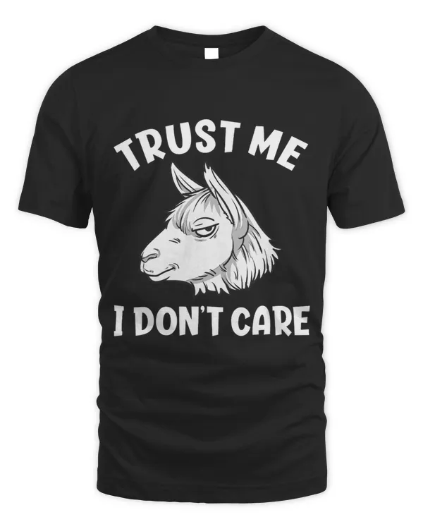 Llama Lover Trust Me I Dont Care Sarcastic Llama