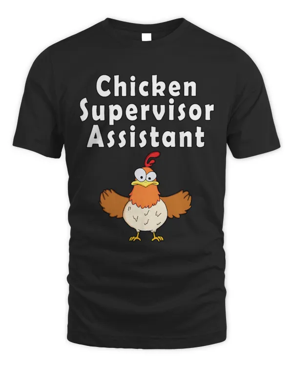 Chicken Lover Supervisor Assistant Funny Crazy Chicken