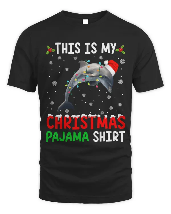 Dolphin Gift This Is My Christmas Pajama Dolphin Xmas Funny Animals