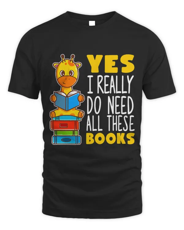 Giraffe Gift Yes I Really Do Need All These Books Giraffes Lovers