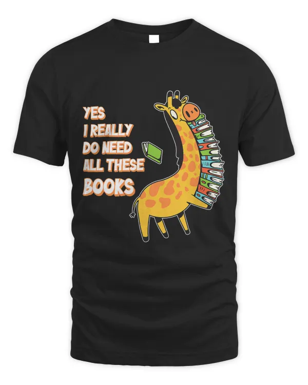 Giraffe Gift Yes I Really Do Need All These Books Giraffes Safari Animal