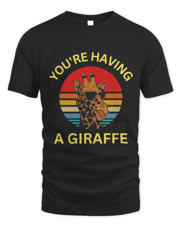 Giraffe Gift Youre Having A Giraffes Cockney Rhyming Slang