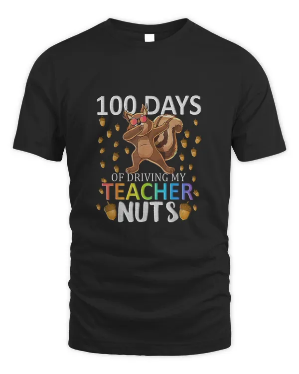 100 Days Of Driving My Teacher Nuts 100Th Day Of School  S
