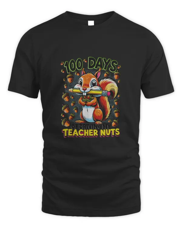 100 Days Of Driving My Teacher Nuts Funny Squirrel School