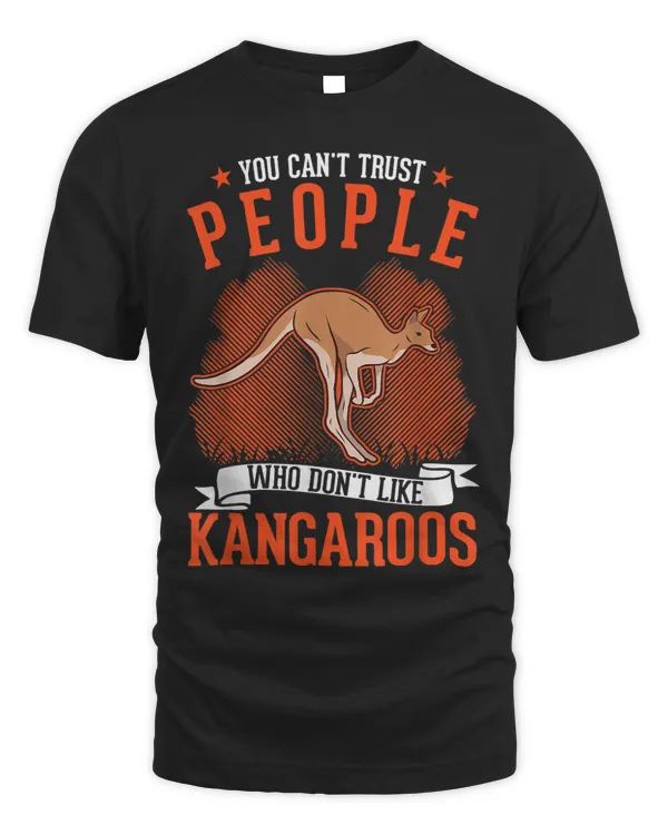 Kangaroo Gift You cant trust people who dont like Kangaroos 3