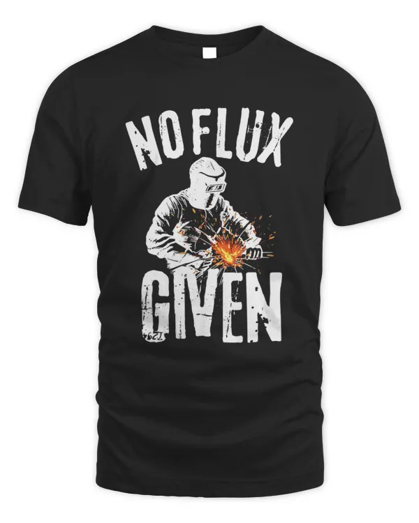 No Flux Given Welder Shirt