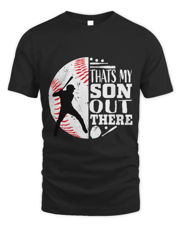 Baseball Gift Thats My Son Out There Baseball Mom Dad Parents Graphic