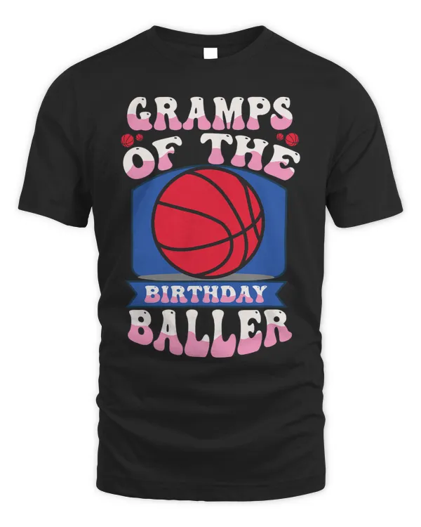 Basketball Gift Gramps Of The Birthday Baller Basketball Theme Bday Party