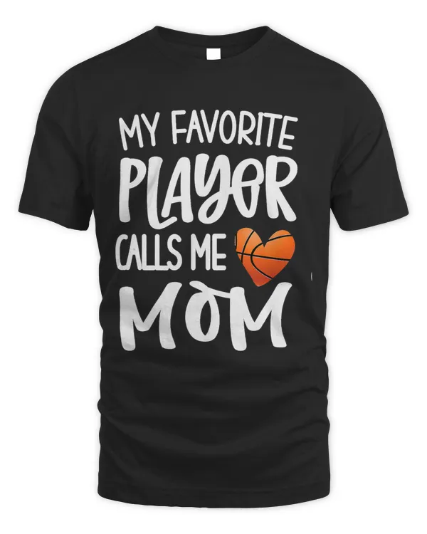 Basketball Gift My Favorite Basketball Player Calls Me Mom Funny Mothers Day 1