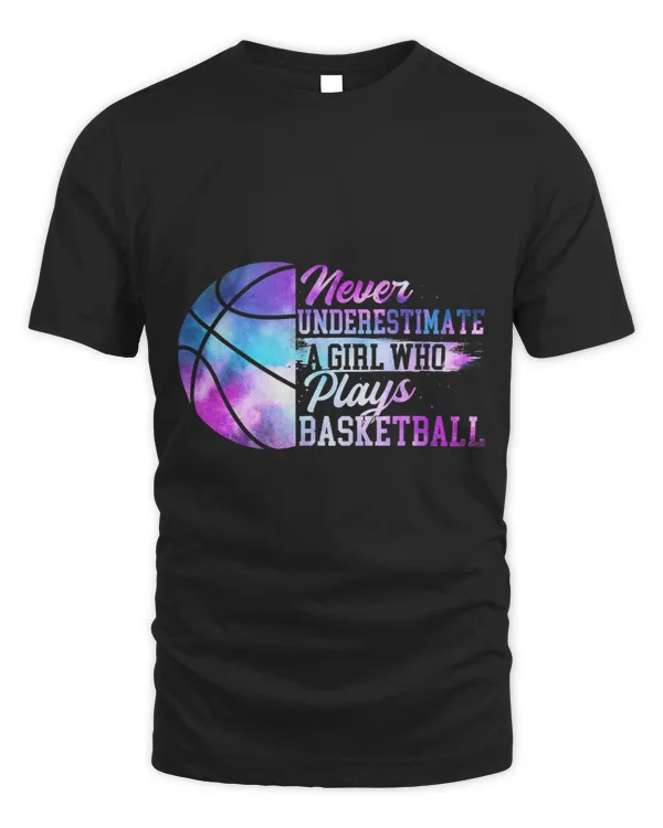 Basketball Gift Never Underestimate A Girl Who Plays Basketball 2