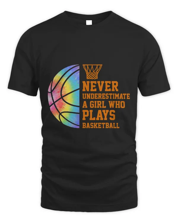 Basketball Gift Never Underestimate A Girl Who Plays Basketball 8