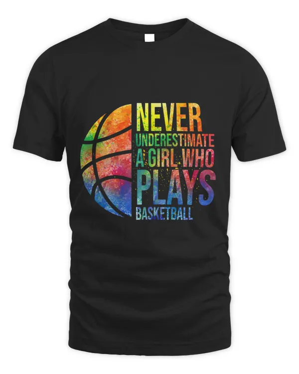 Basketball Gift Never Underestimate A Girl Who Plays Basketball 9