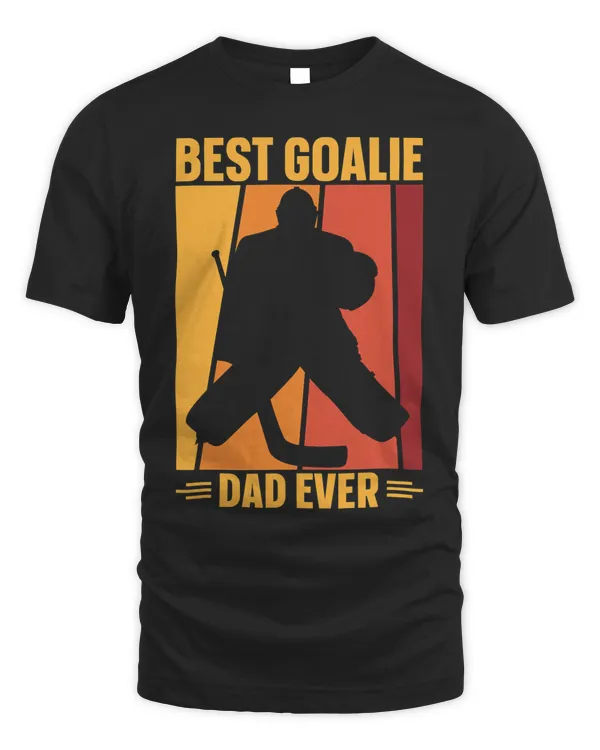 Best Goalie Dad Ice Hockey Ice Hockey Player Hockey Coach