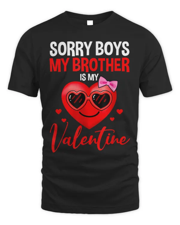 Sorry Funny Boys My Brother Is My Valentine Heart Sunglasses