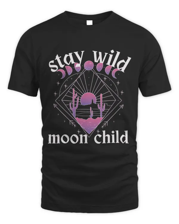 Stay Wild Moon Child Celestial Mystical Witch Vibes Desert