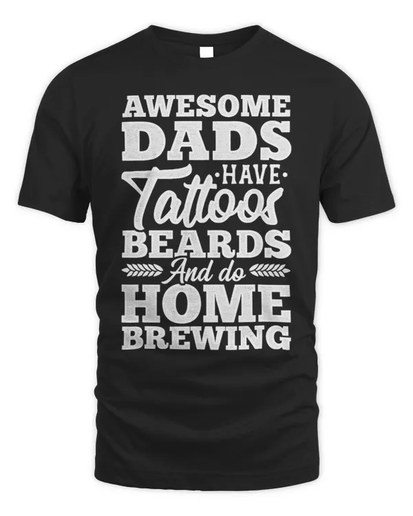 Tattoo Ink Mens Awesome Dads Have Tattoos Beards And Home Brewing Craftbeer