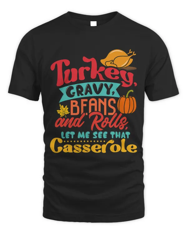 Turkey Gravy Beans Rolls Let Me See That Casserole