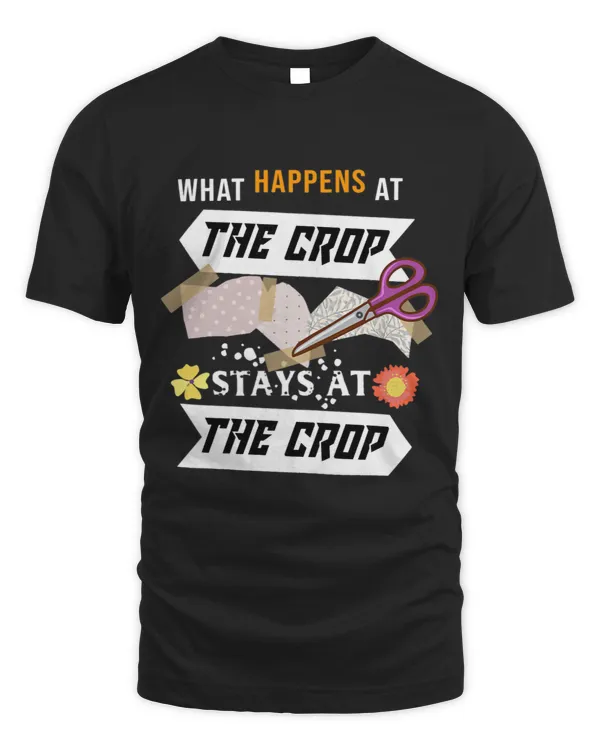 Womens What Happens At The Crop Stays At The Crop Scrapbook Jokes