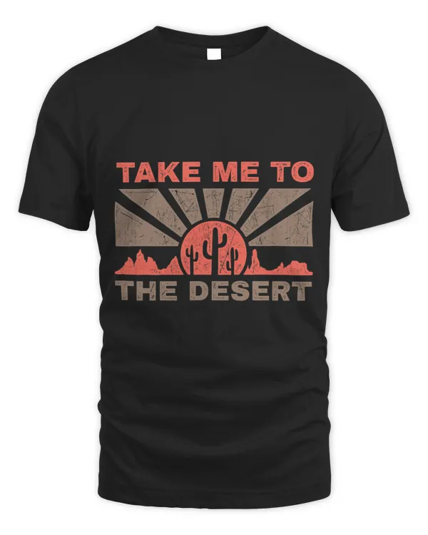 Summer Womens take me to the desert vacation graphic