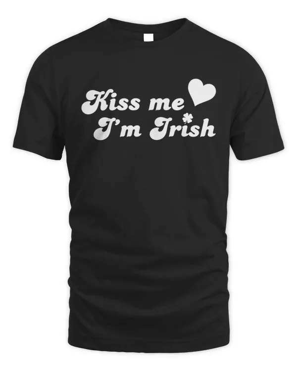 Kiss Me Im Irish St Patricks Day T-Shirt