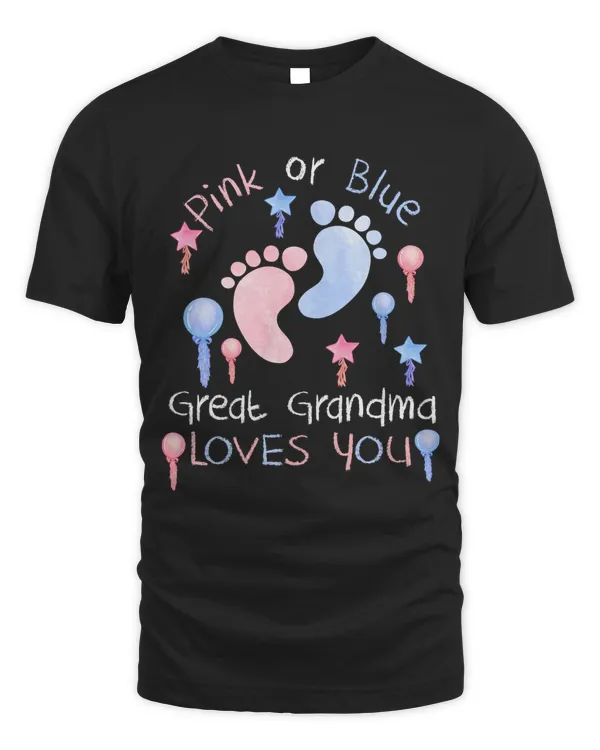 Pink Or Blue Great Grandma Loves You Shirt Gender Reveal Gift