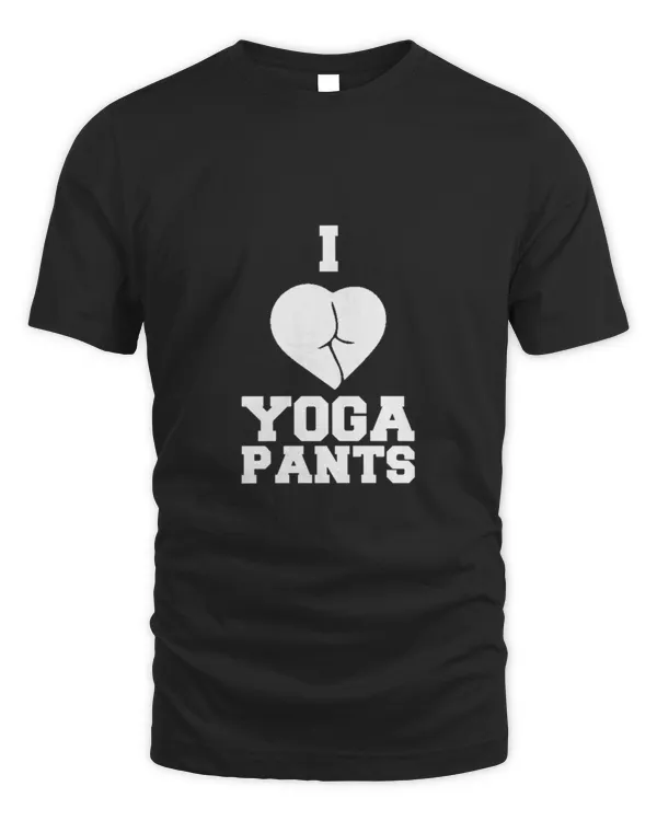 I LOVE YOGA PANTS10424 T-Shirt