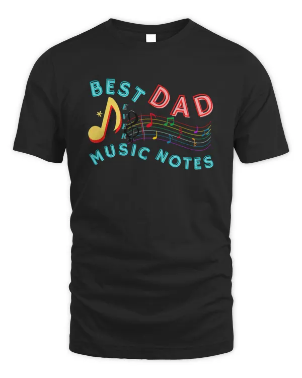 Best Dad Ever Music Notes9244 T-Shirt