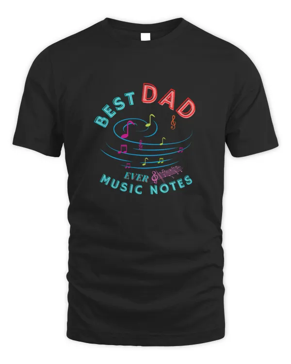 Best Dad Ever Music Notes9248 T-Shirt